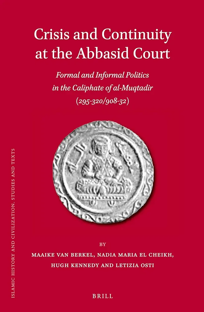 Crisis and Continuity at the Abbasid Court
