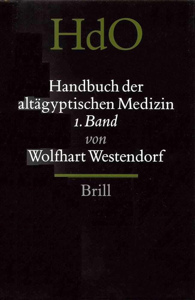 Handbuch der Ägyptischen Medizin