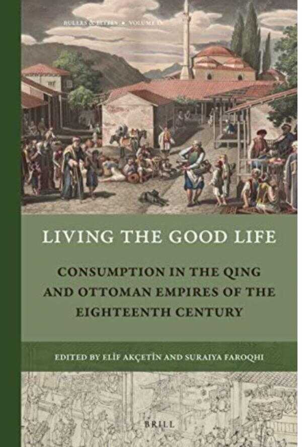 Living the Good Life — Suraiya Faroqhi