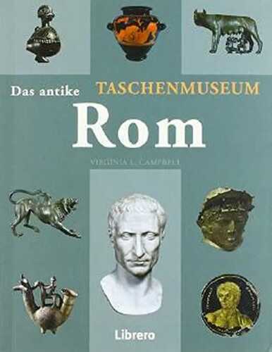 DAS ANTIKE ROM: Taschenmuseum