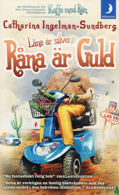 Låna Är Silver Råna Är Guld