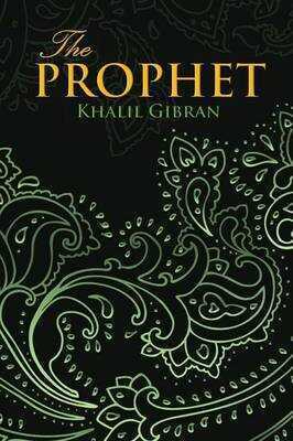 PROPHET (Wisehouse Classics Edition)