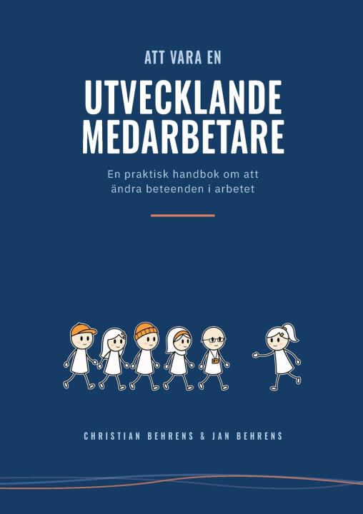 Att vara en utvecklande medarbetare — Jan Behrens