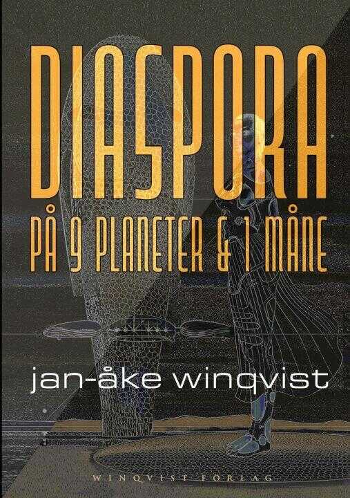DIASPORA på 9 planeter & 1 måne — Jan-Åke Winqvist