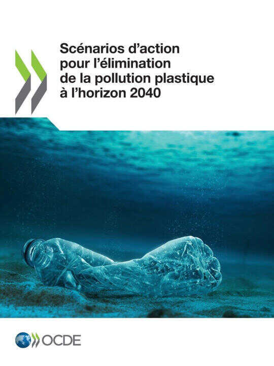Scénarios d'action pour l'élimination de la pollution plastique à l'horizon 2040 — OECD