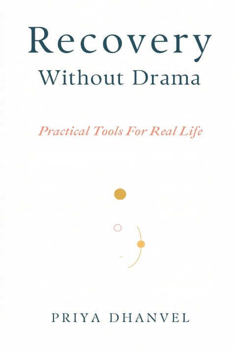 Recovery Without Drama