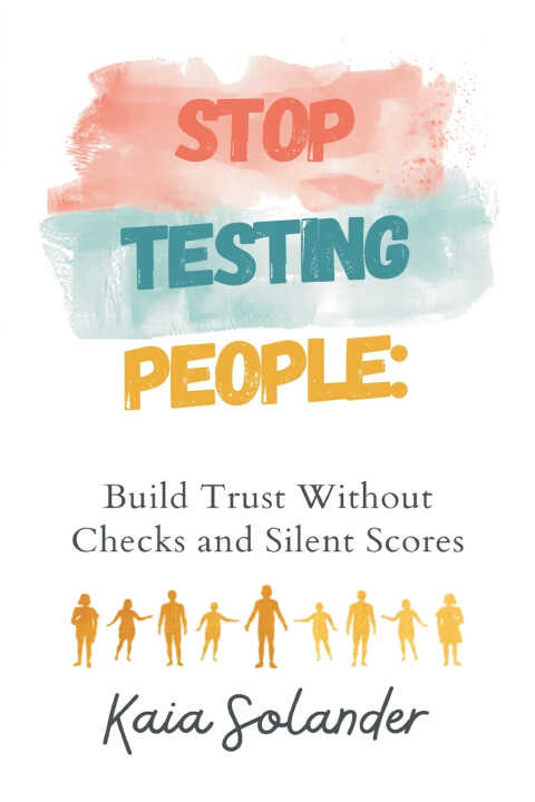 Stop Testing People