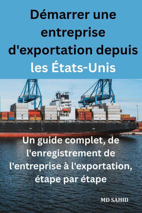 Démarrer une entreprise d'exportation depuis les États-Unis — MD SAHID
