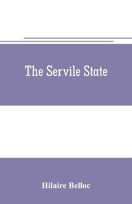 The servile state