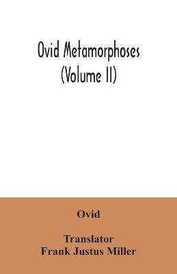 Ovid Metamorphoses (Volume II)