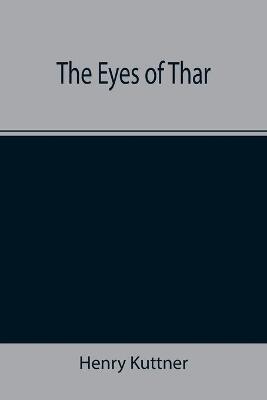The Eyes of Thar