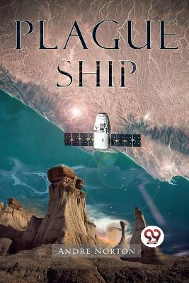 Plague Ship — Andre Norton
