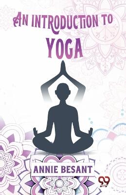 An Introduction to Yoga