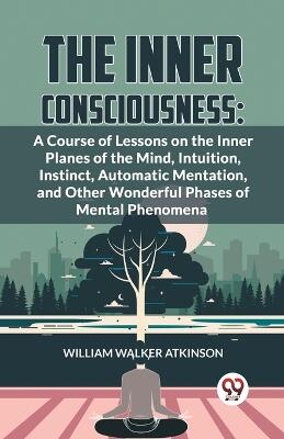 The Inner Consciousness