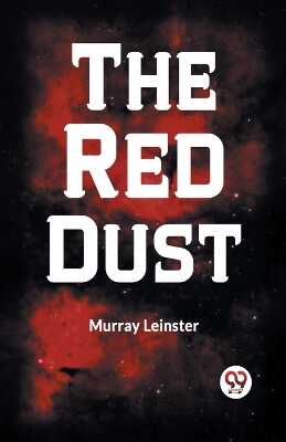 The Red Dust — Murray Leinster