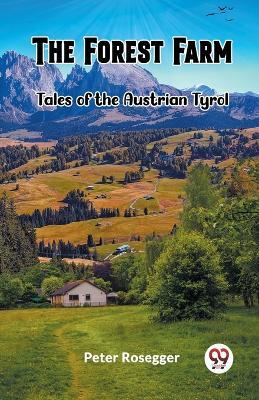 The Forest FarmTales of the Austrian Tyrol (Edition2023)