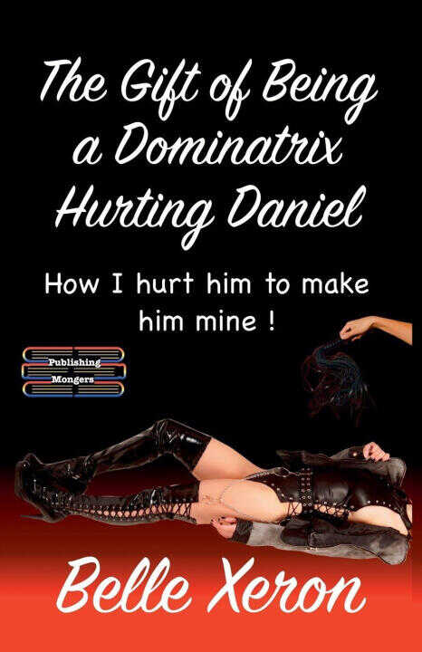 The Gift of Being a Dominatrix - Hurting Daniel