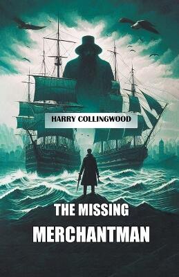The Missing Merchantman (Edition2024)