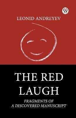 The Red Laugh Fragments of a Discovered Manuscript