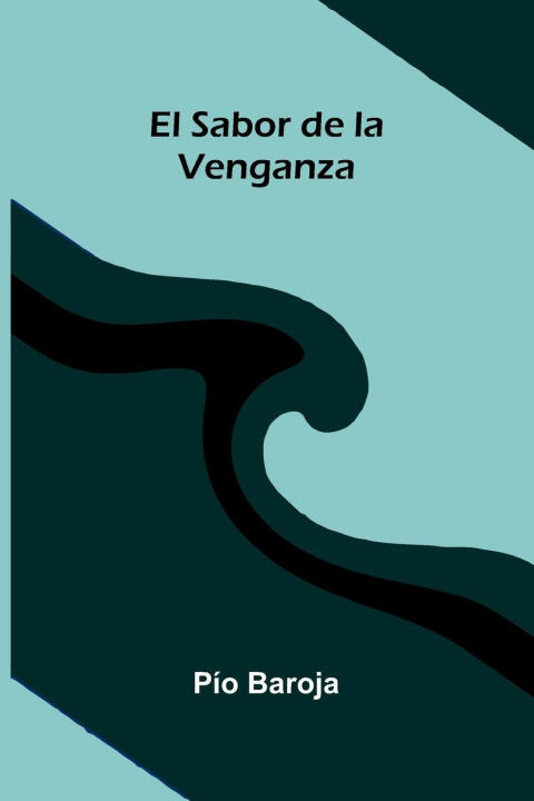 El Sabor De La Venganza