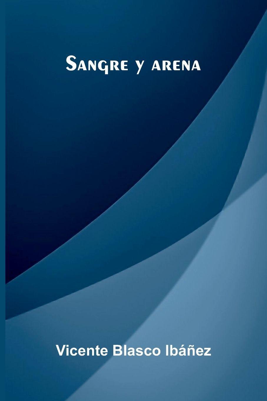 Sangre Y Arena