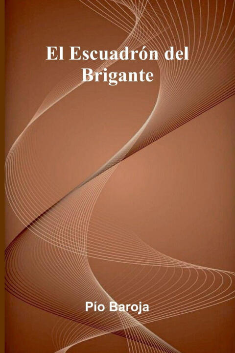 El Escuadr n Del Brigante