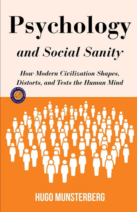 Psychology and Social Sanity (Illustrated, Refined and Edited)