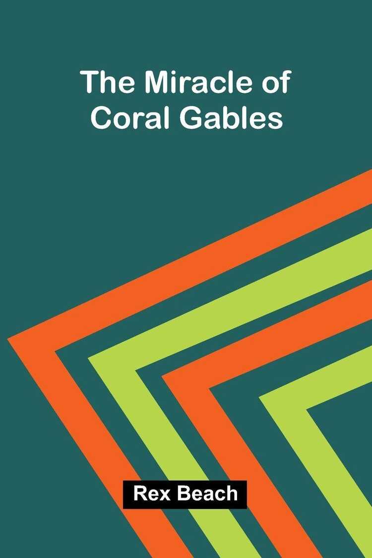 The Miracle Of Coral Gables