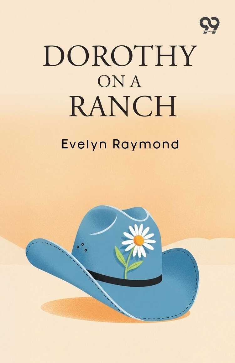 Dorothy On A Ranch