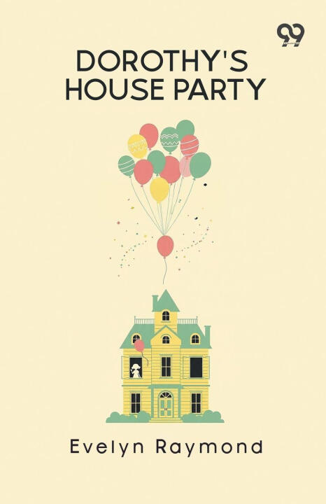 Dorothy's House Party