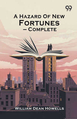 A Hazard Of New Fortunes - Complete