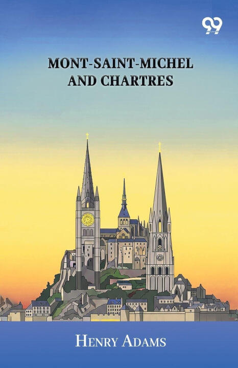 Mont-Saint-Michel And Chartres
