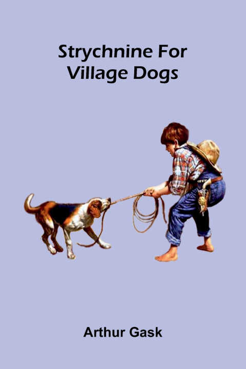 Strychnine for Village Dogs