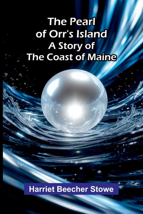 The Pearl of Orr's Island