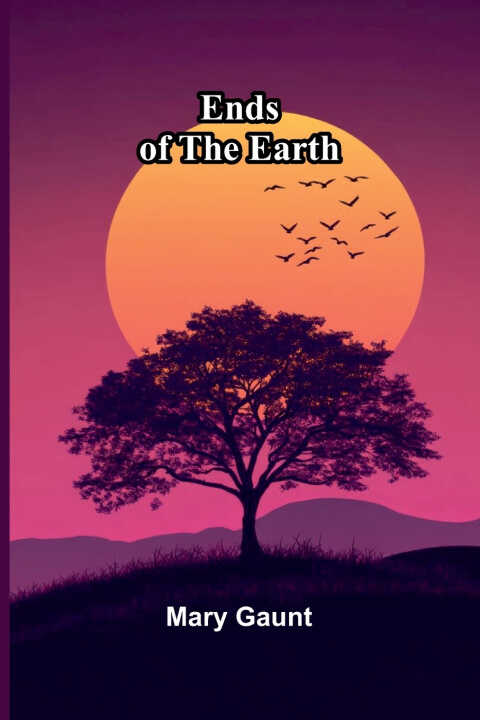 Ends of The Earth