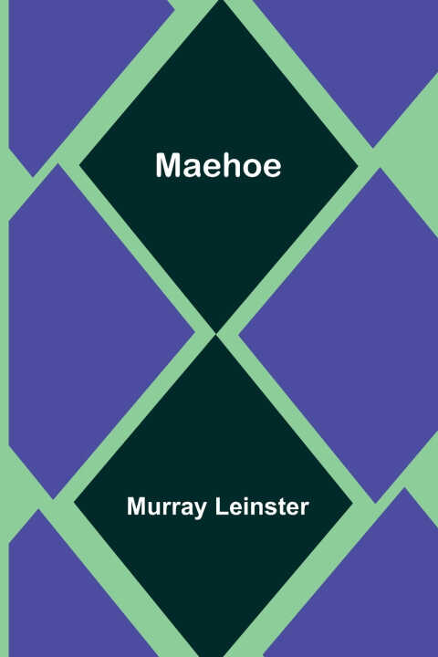 Maehoe — Murray Leinster