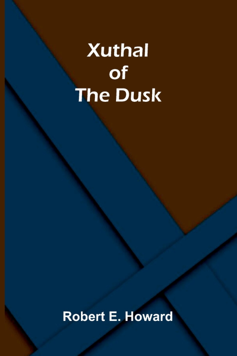 Xuthal of the Dusk