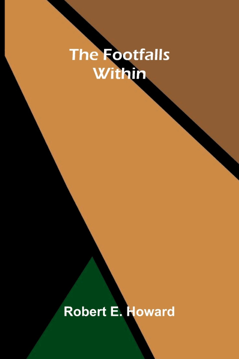 The Footfalls Within