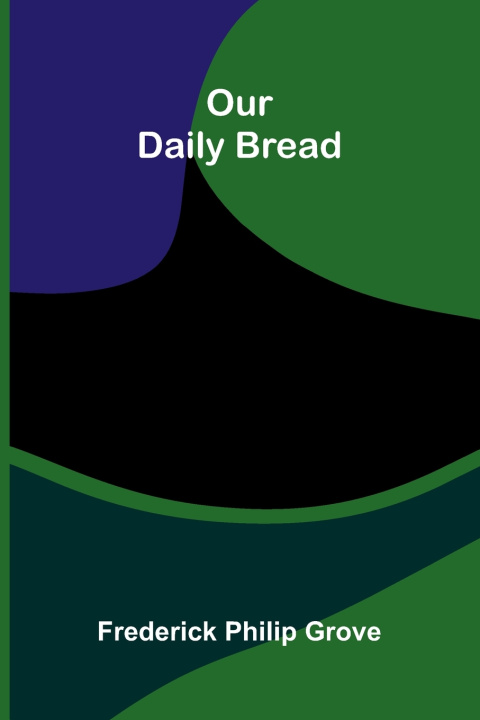 Our Daily Bread