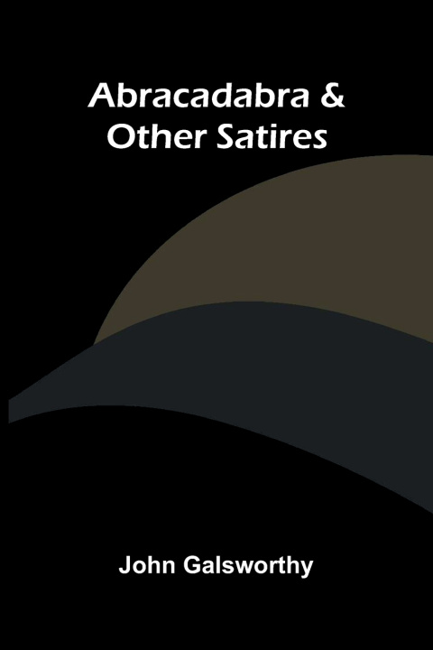 Abracadabra & other satires