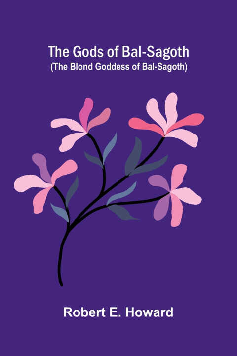 The Gods of Bal-Sagoth (The Blond Goddess of Bal-Sagoth)