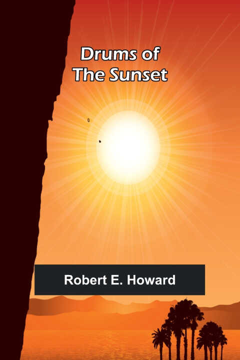Drums of the Sunset