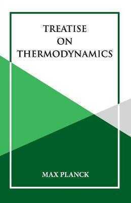 Treatise on Thermoynamics