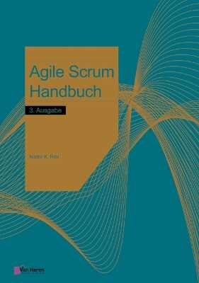 Agile Scrum Hanbuch 3 Ausgabe