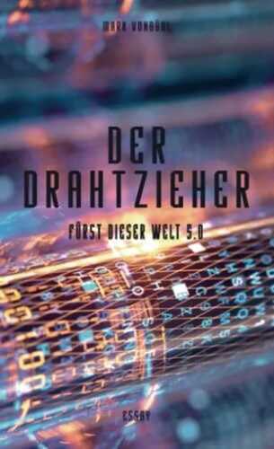 Der Drahtzieher: "Fürst dieser Welt 5.0"