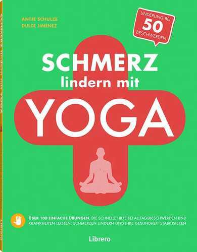Schmerz lindern mit Yoga
