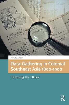 Data-Gathering in Colonial Southeast Asia 1800-1900