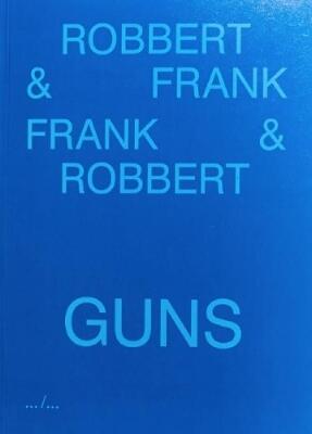 Frank & Robbert Guns — Frank
