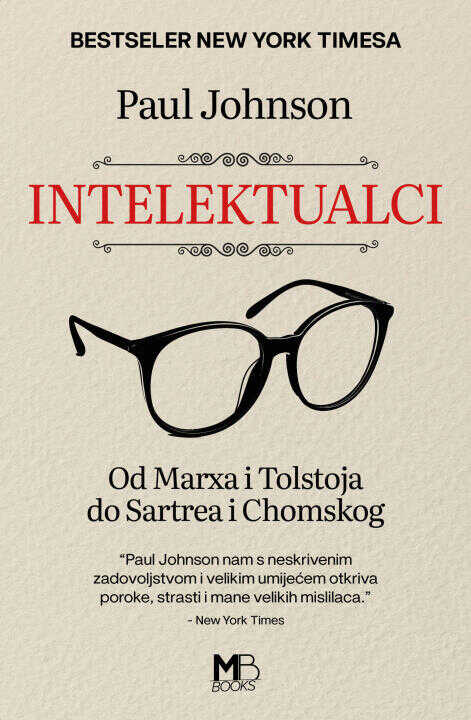 Intelektualci - Od Marxa i Tolstoja do Sartrea i Chomskog
