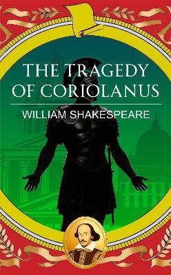 The Tragedy of Coriolanus